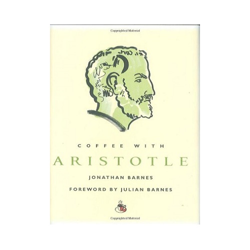 Coffee with Aristotle (Coffee with...Series)