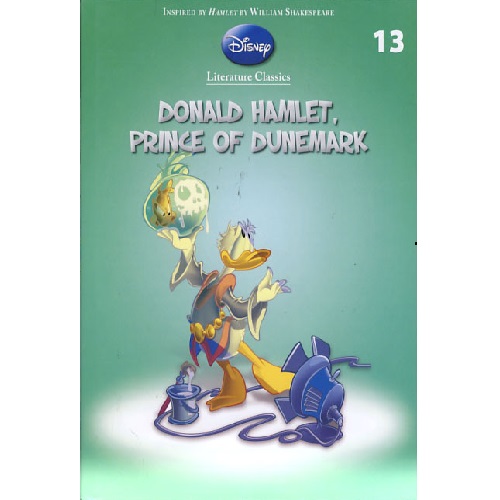 Donald Hamlet Prince Of Dunemark (Disney Literature Classics)