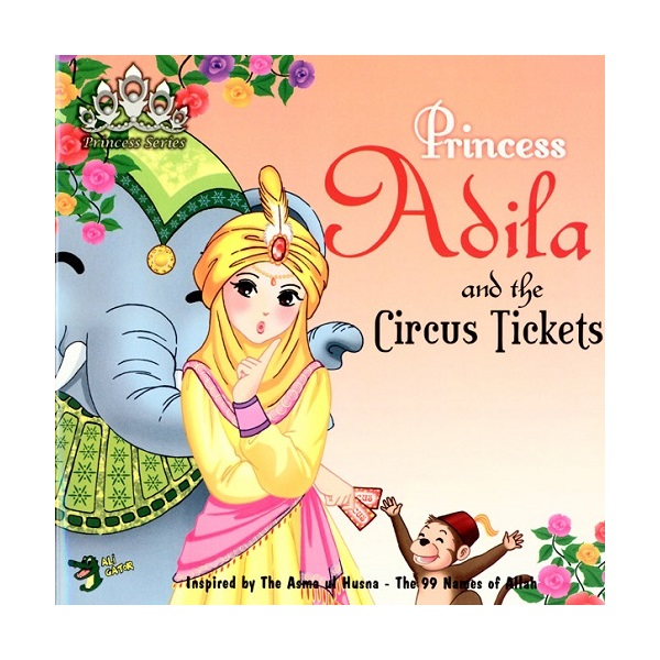 Princess Adila and the Circus Tickets (Princess Series)