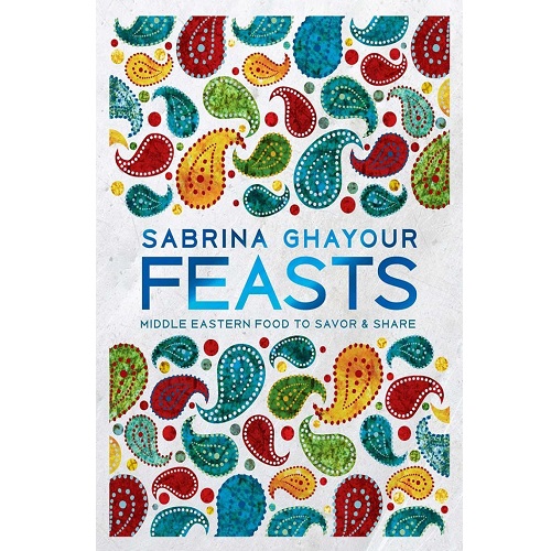 Feasts by Sabrina Ghayour