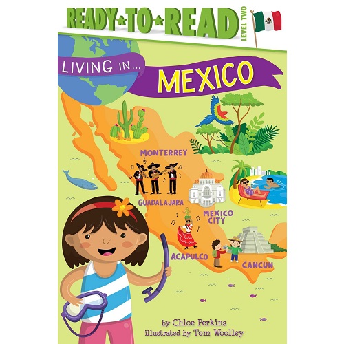 Living in . . . Mexico By Chloe Perkins (Author), Tom Woolley (Illustrator)