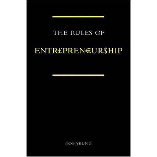 The Rules of Entrepreneurship by Rob Yeung (Author)