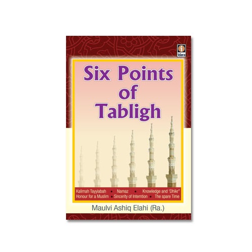 Six Points of Tabligh By Maulana Ashiq Elahi