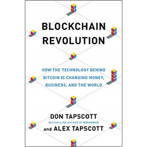 Blockchain Revolution By Don Tapscott (Author), Alex Tapscott (Author)