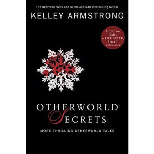 Otherworld Secrets By Kelley Armstrong