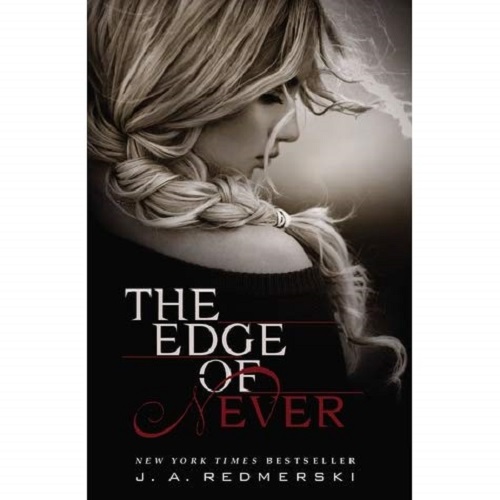 The Edge of Never By J.A. Redmerski