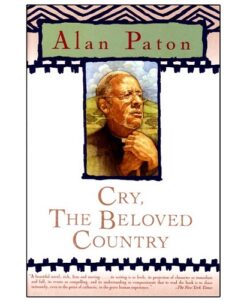 Cry, The Beloved Country By Alan Paton