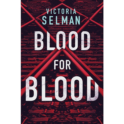 Blood for Blood By Victoria Selman