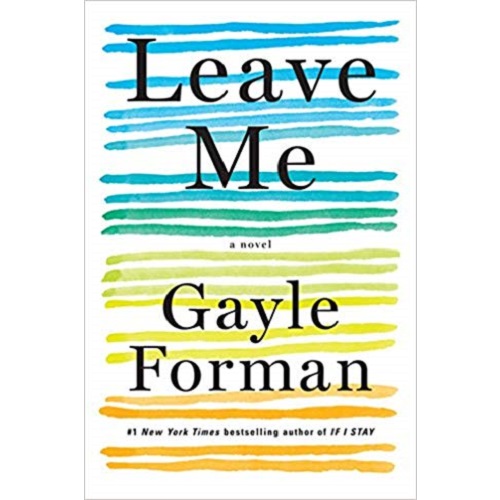 Leave Me By Gayle Forman