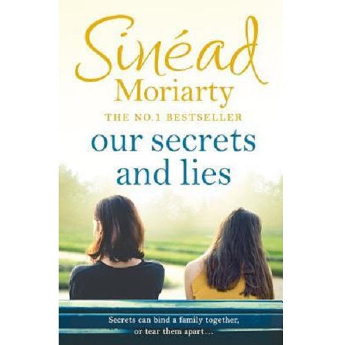 Our Secrets and Lies by Sinéad Moriarty