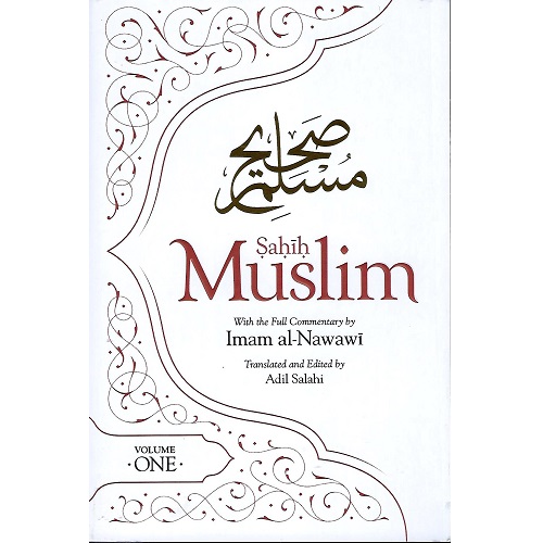 Sahih Muslim With the Full Commentary By Imam Nawawi (Vol 1 - 3)