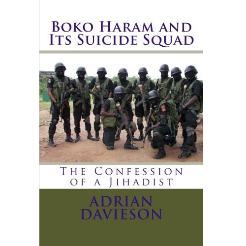 Boko Haram and Its Suicide Squad by Adrian Davieson 
