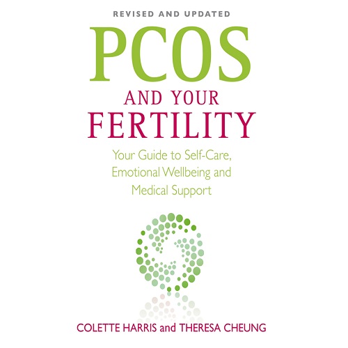 PCOS And Your Fertility by Colette Harris, Theresa Cheung