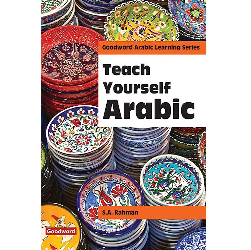 Teach Yourself Arabic by SA Rahman