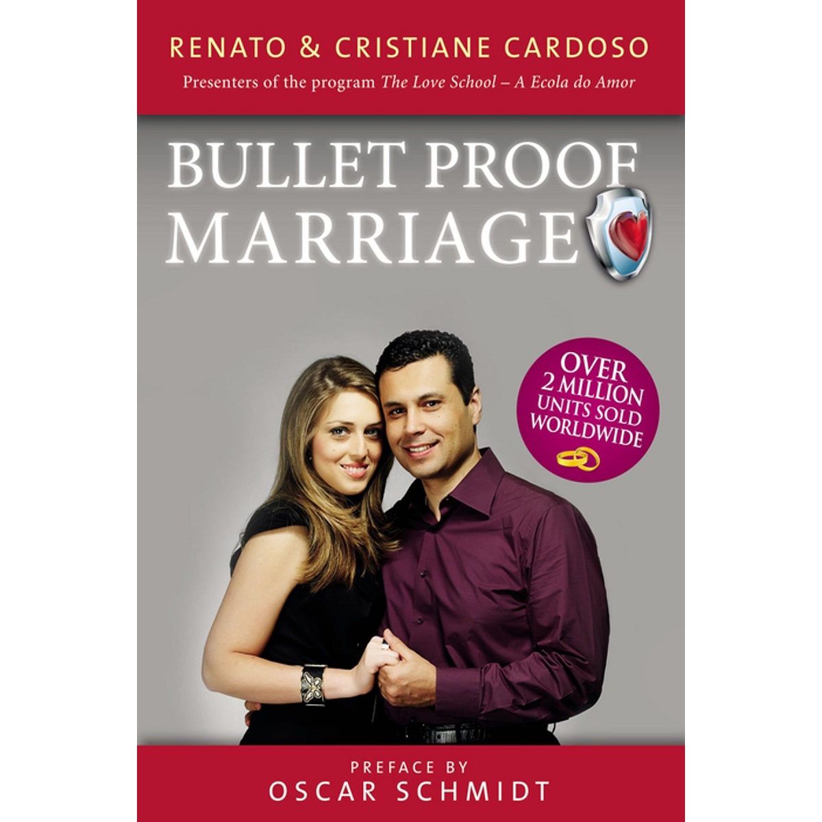 Bulletproof Marriage by Renato & Cristiane Cardoso