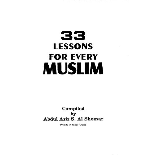33 Lessons For Every Muslim by Abdul Aziz S. Al Shomar
