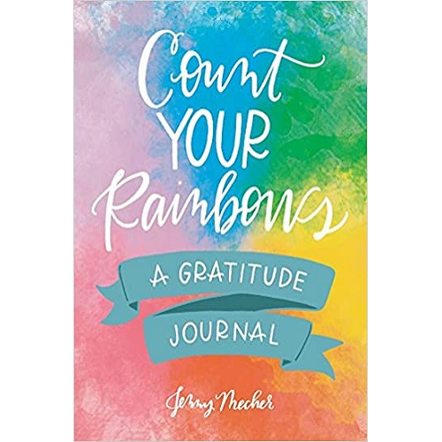 Count Your Rainbows A Gratitude Journal Hardcover