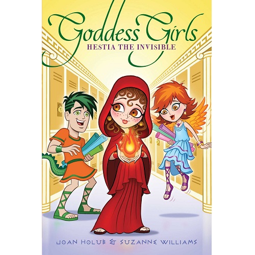 Goddess Girls 18: Hestia the Invisible By Joan Holub, Suzanne Williams