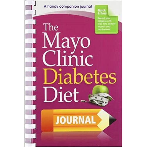 The Mayo Clinic Diabetes Diet Journal A handy companion journal
