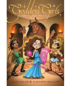 Goddess Girls #13: Athena the Proud By Joan Holub, Suzanne Williams