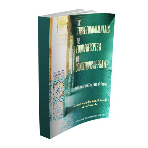 The Three Fundamentals, The Four Precepts and the Conditions of Prayer