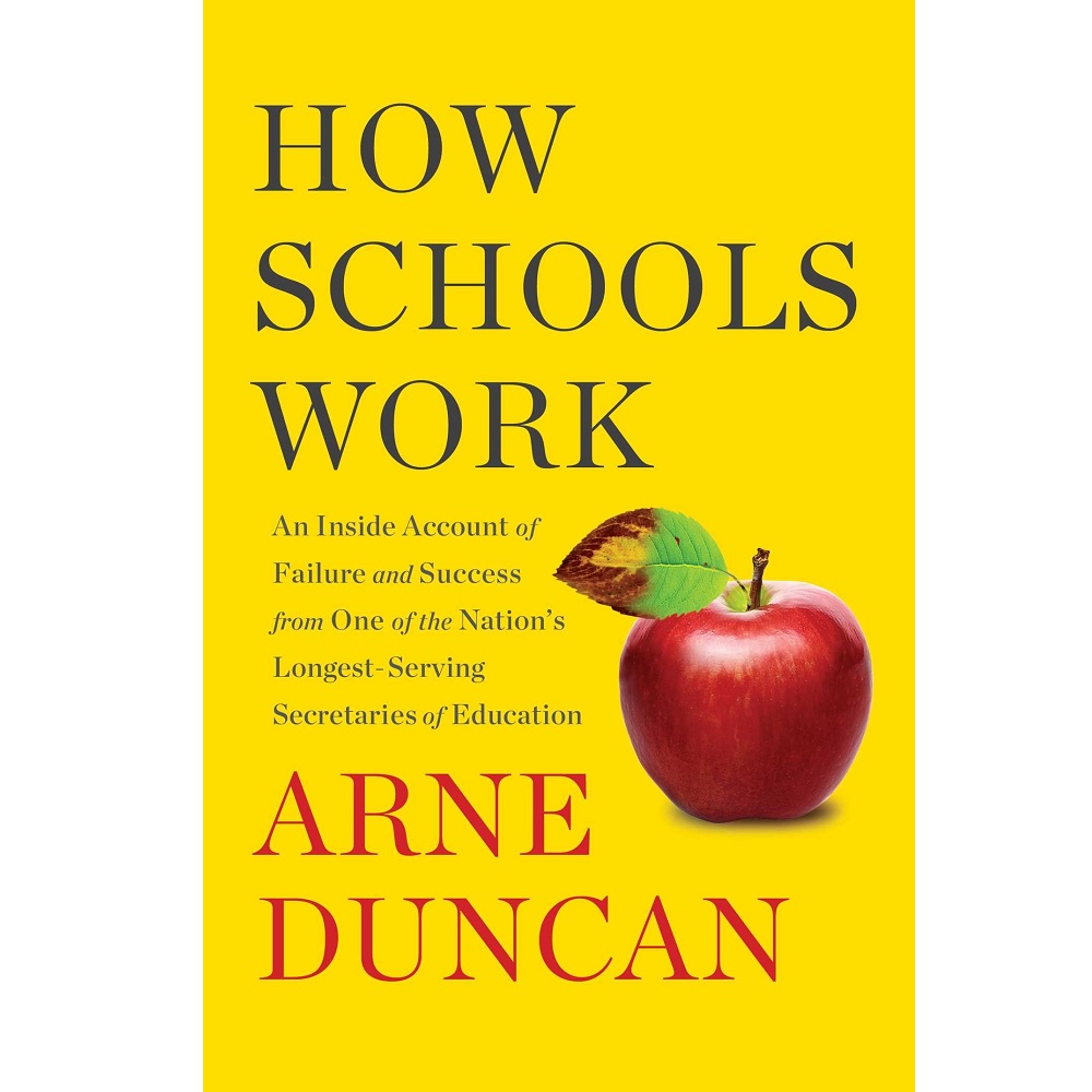 How Schools Work by Arne Duncan