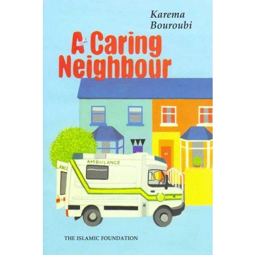 A Caring Neighbour By Karema Bouroubi