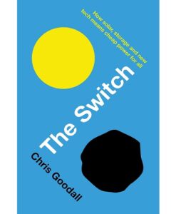 The Switch by Chris Goodall