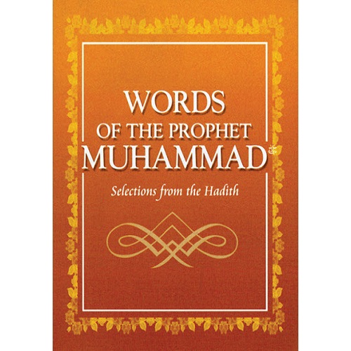 Words of the Prophet Muhammad by Maulana Wahiduddin Khan