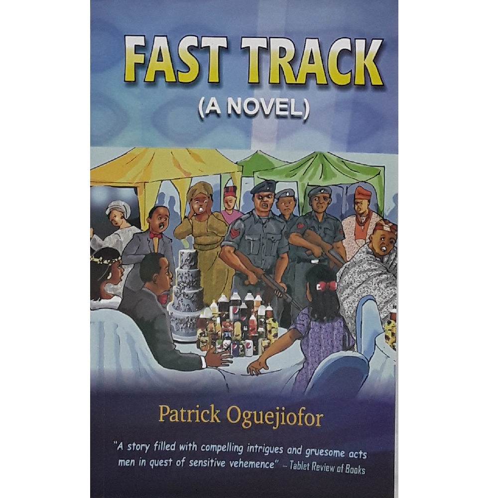 Fast Track By Patrick Oguejiofor