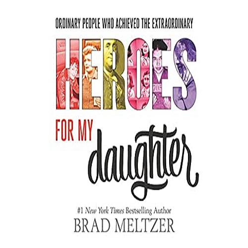 Heroes for my daughter
