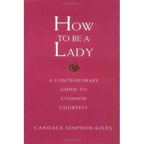 How to Be a Lady by Candace Simpson-Giles