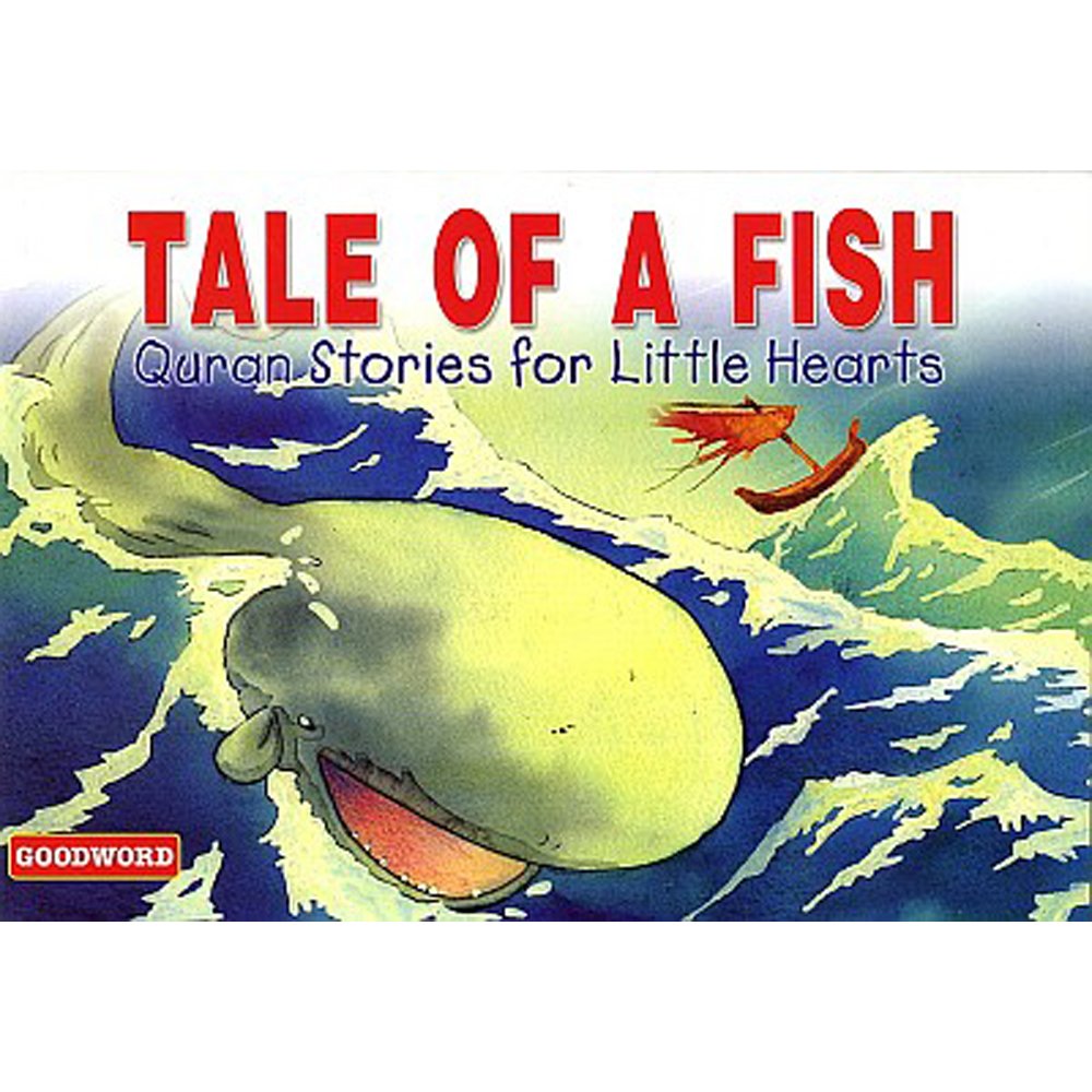 Tale of a Fish By Saniyasnain Khan [Quran Stories for Little Hearts]