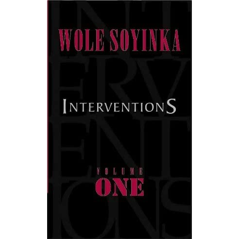 INTERVENTIONS by Wole Soyinka