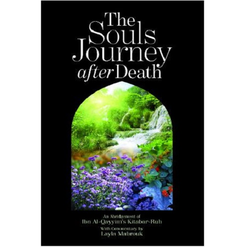 the souls journey after death by Ibnul Qayyim