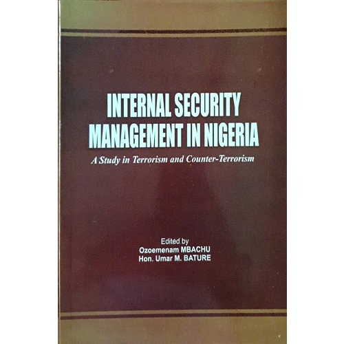Internal security management in Nigeria A study in counter-terrorism
