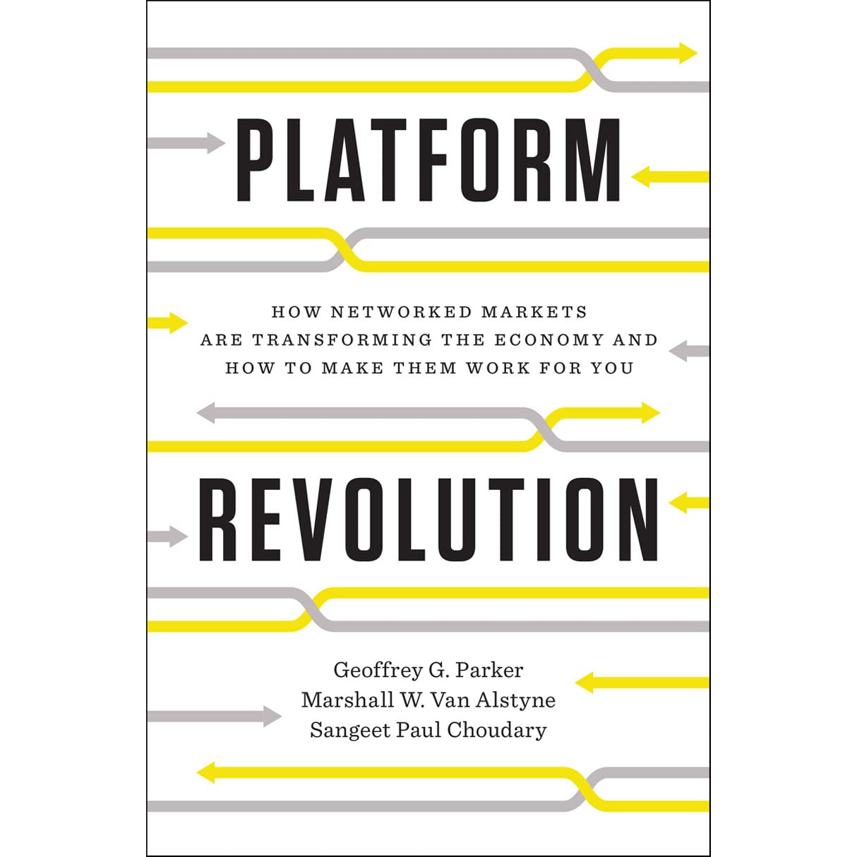 Platform Revolution by Geoffrey G. Parker