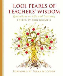 1,001 Pearls of Teachers' Wisdom by Erin Gruwell