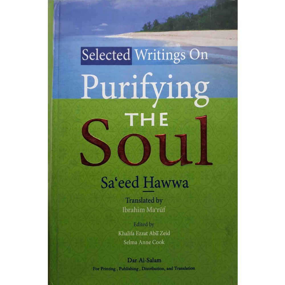 Selected Writings on Purifying the Soul By Sa'eed Hawwa