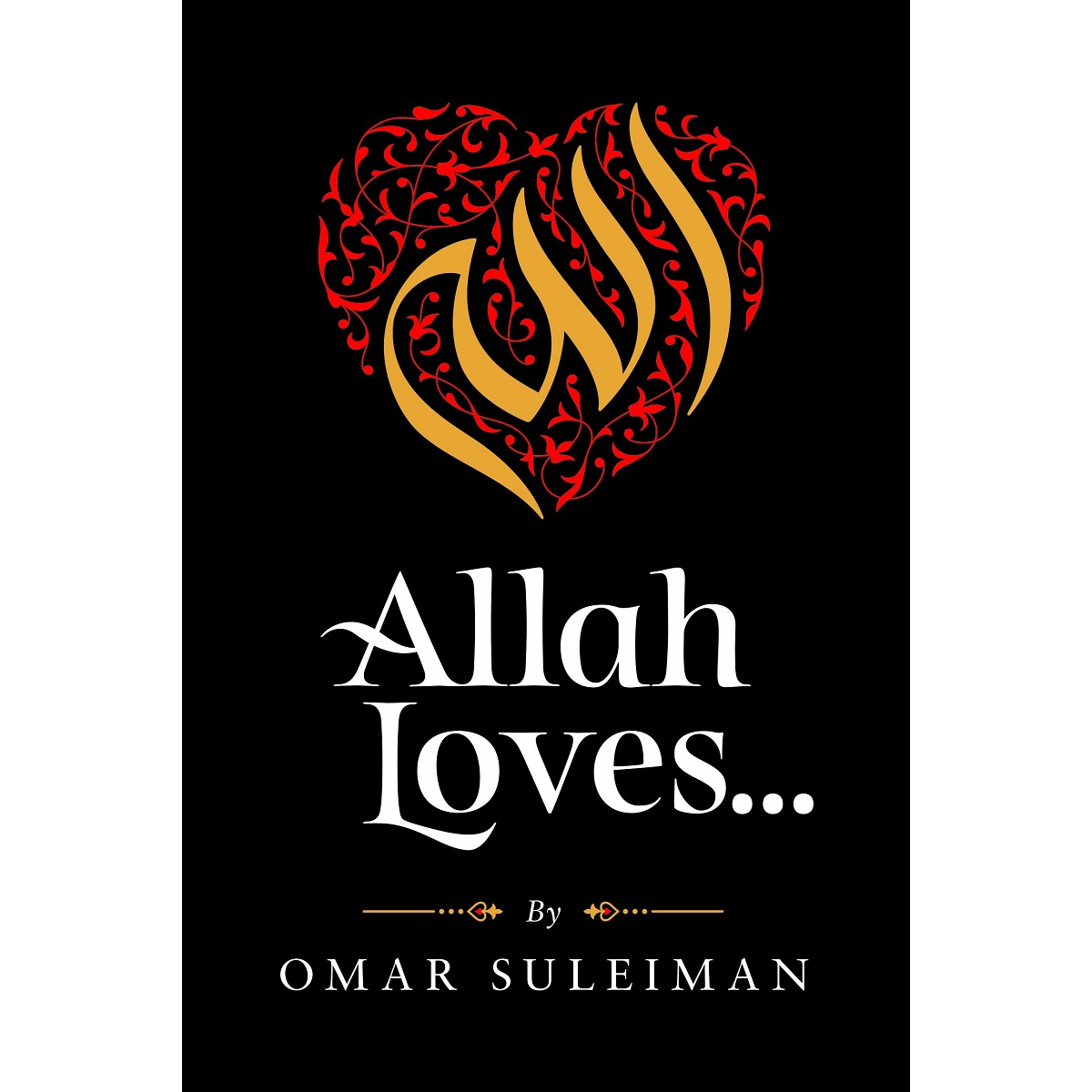 Allah Loves By Omar Suleiman