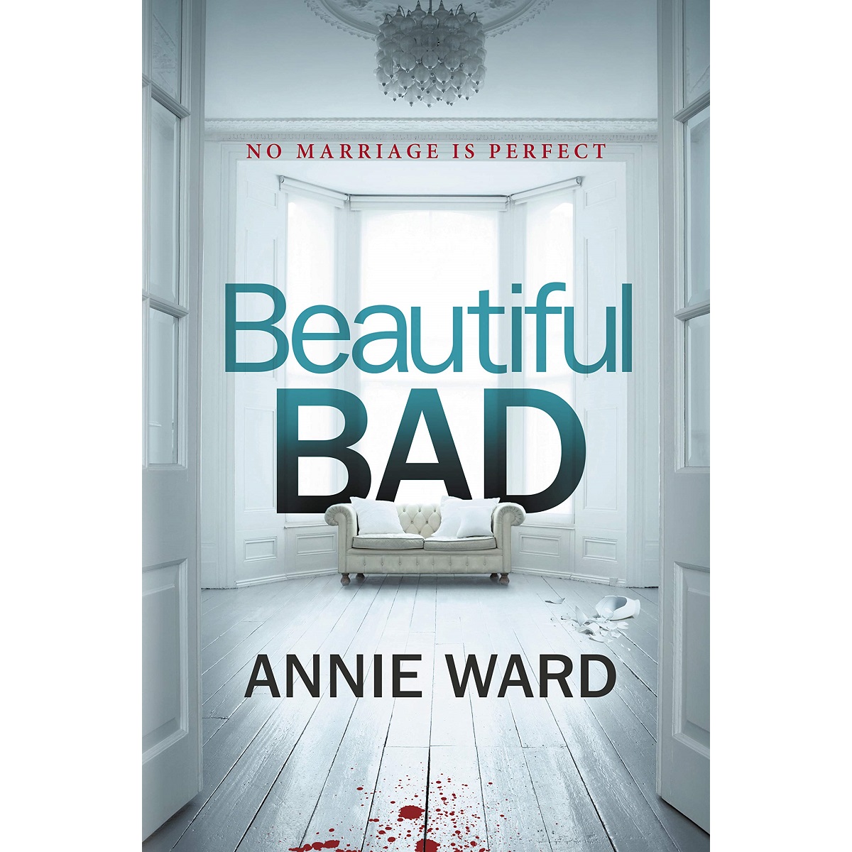 Beautiful Bad By Annie Ward