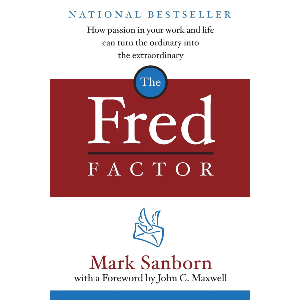 The Fred Factor By Mark Sanborn