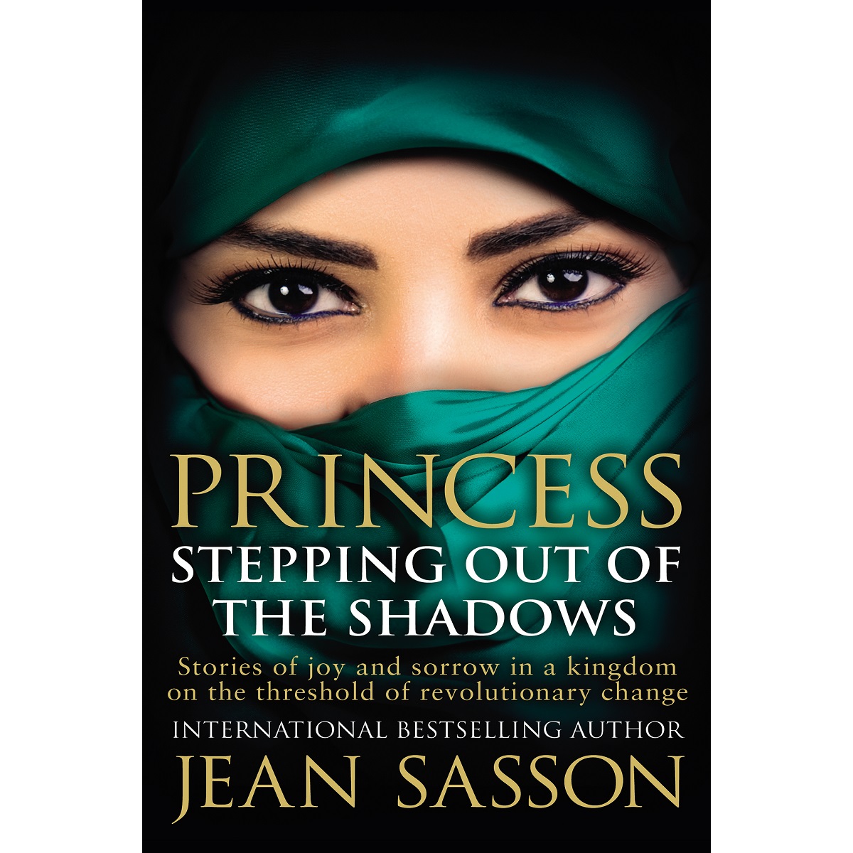 Princess: Stepping Out of the Shadows By Jean Sasson