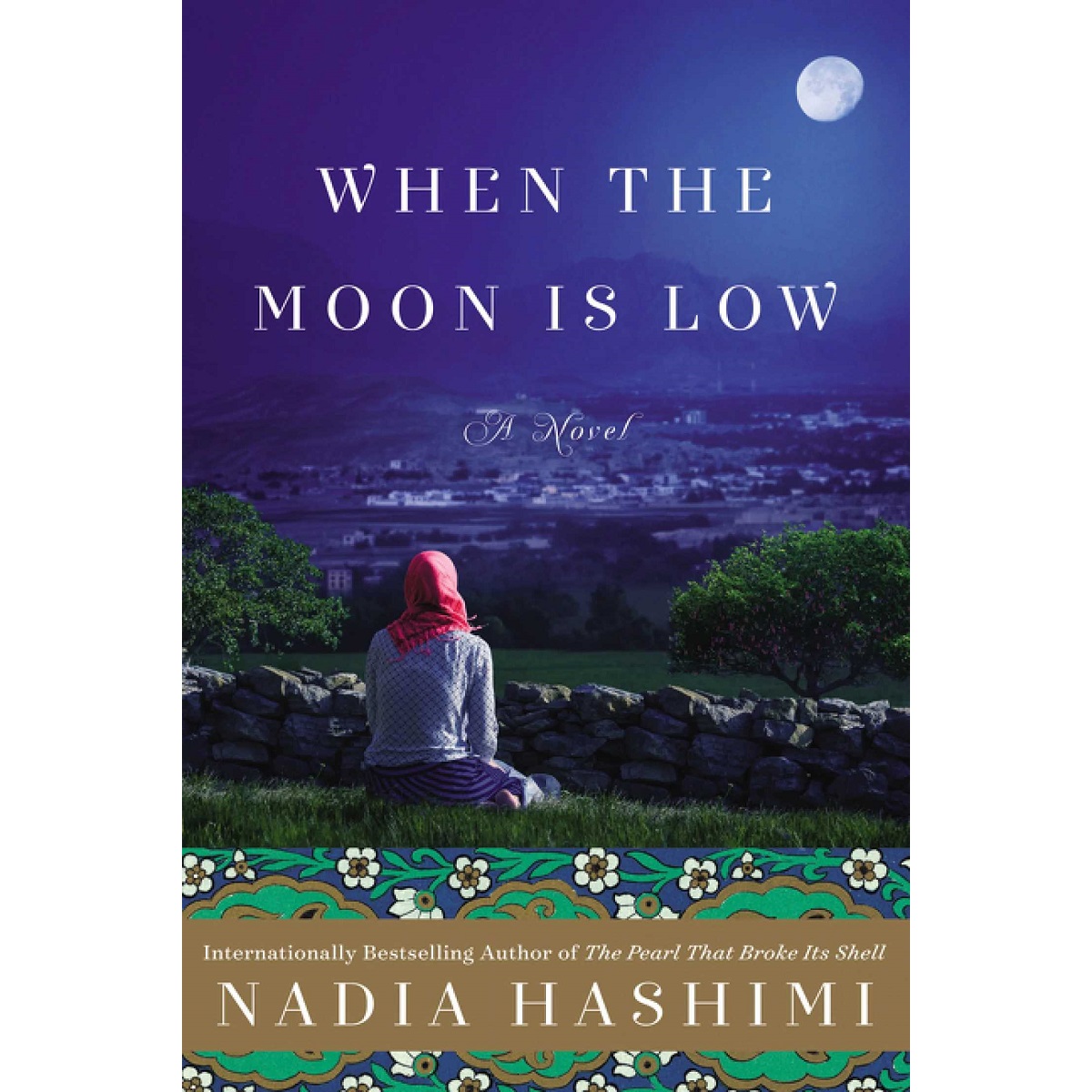 When the Moon Is Low By Nadia Hashimi (Hardcover)