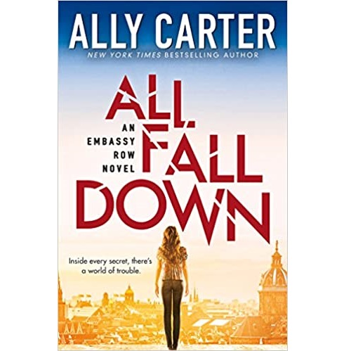 All Fall Down By Ally Carter