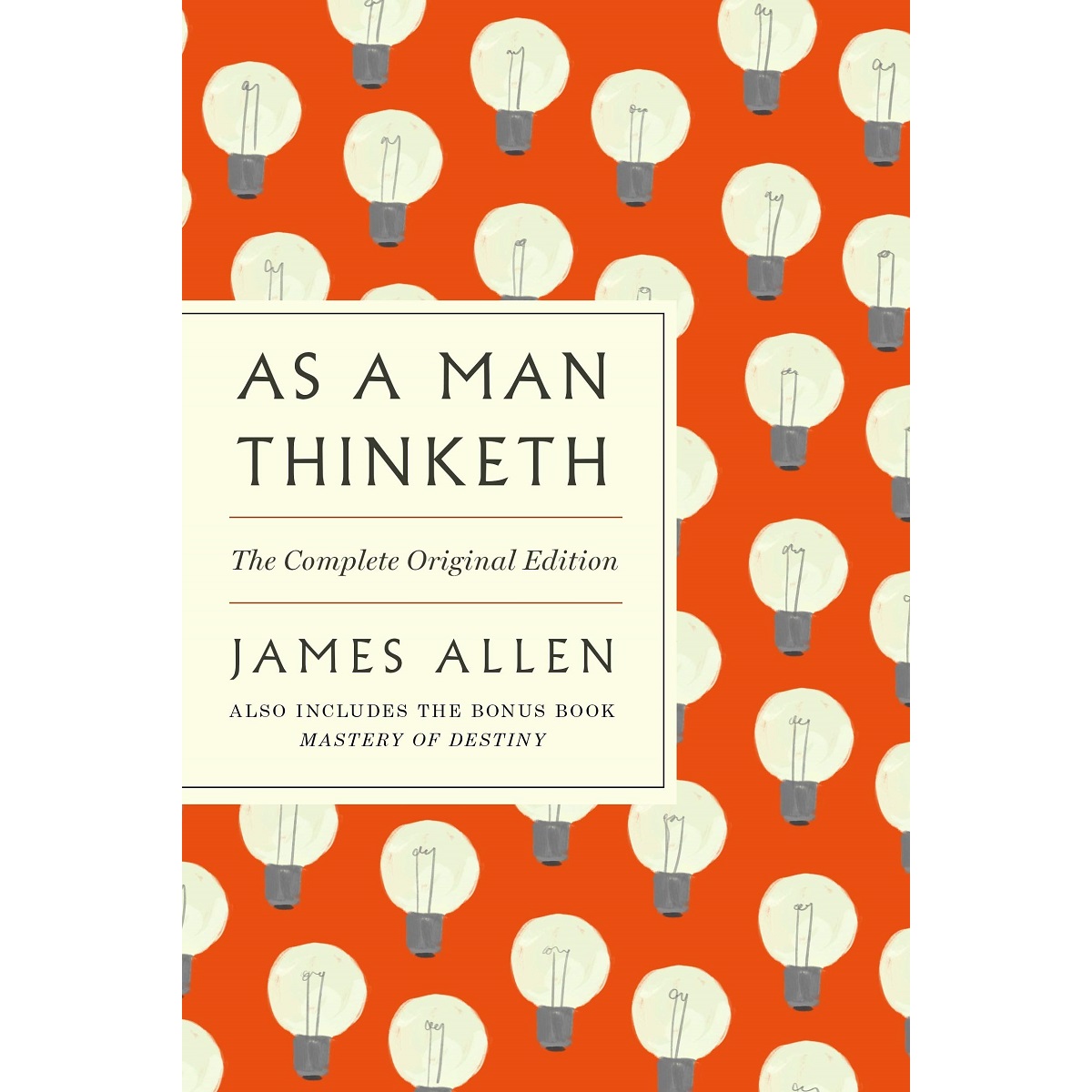 As a Man Thinketh By James Allen