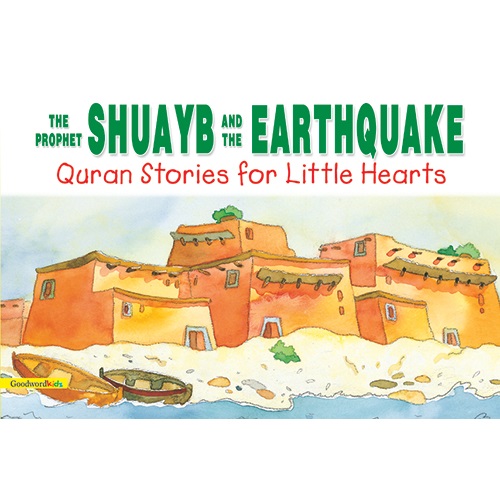 The Prophet Shuayb and the Earthquake By Saniyasnain Khan