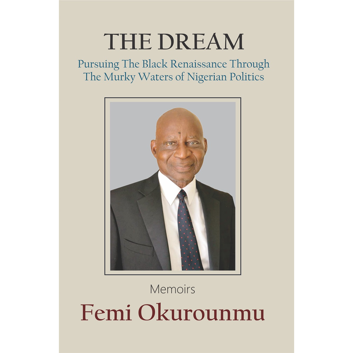 The Dream By Femi Okurounmu