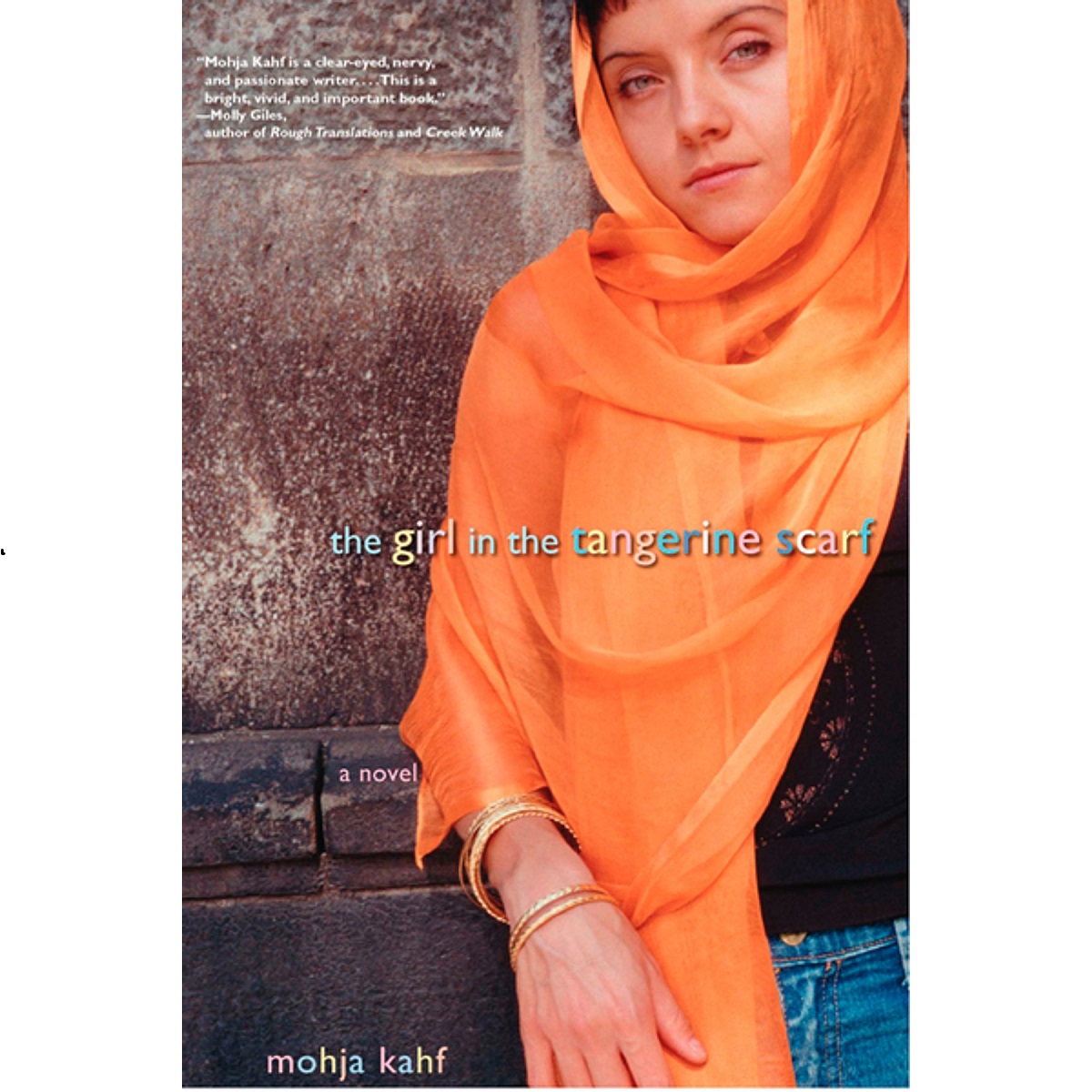 The Girl in the Tangerine Scarf By Mojha Kahf