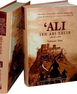 Ali ibn Abi Talib By Dr. Ali M. Sallabi